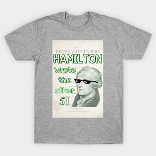 Hamilton wrote the other 51 T-Shirt